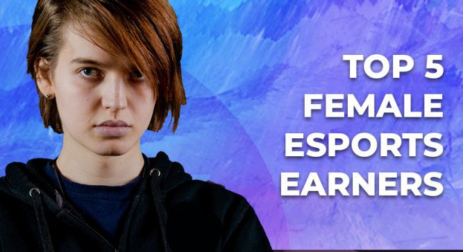 Top 5 Female Esports Players and Earners