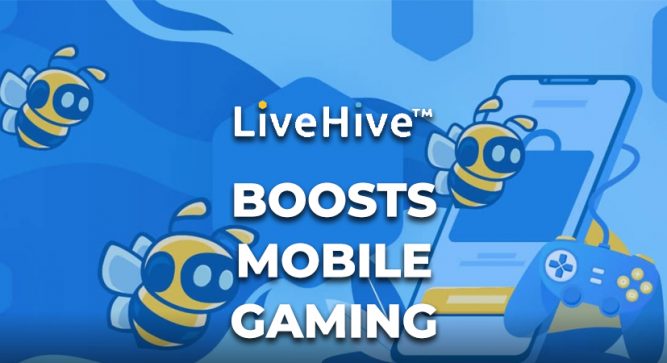 LiveHive Platform launches to Boost Mobile Gaming