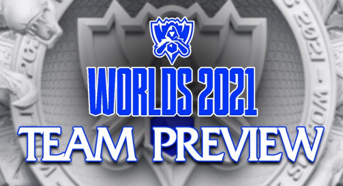 League of Legends Worlds 2021 Team Preview
