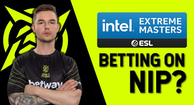 Is NIP a Solid Pick For IEM Season XVI?
