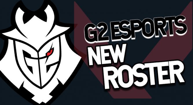 G2 Esports Confirms its VALORANT Roster for 2022