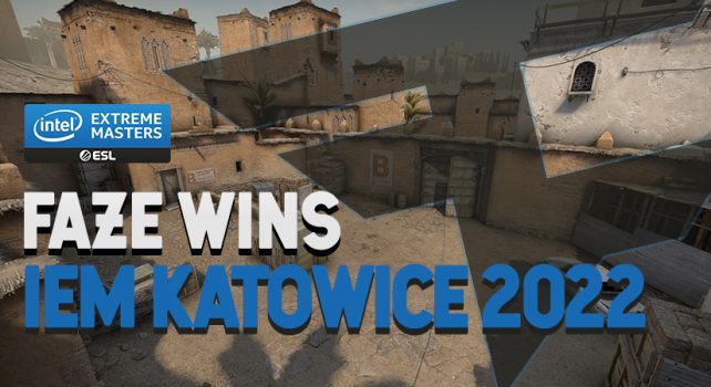 FaZe Wins IEM Katowice 2022 After Overtime Frenzy!