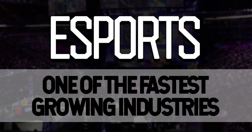 How Esports Became One of the Fastest Growing Industries
